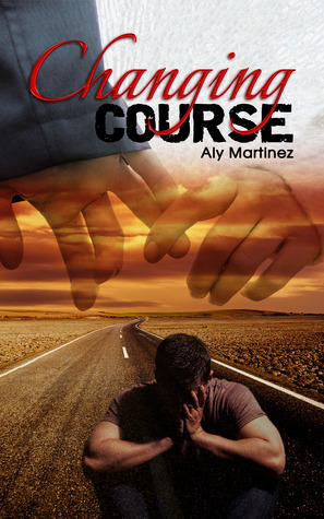 Changing Course by Aly Martinez