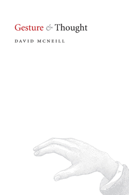 Gesture and Thought by David McNeill