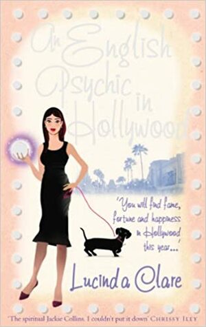 An English Psychic in Hollywood by Lucinda Clare