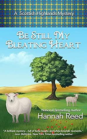 Be Still My Bleating Heart by Hannah Reed