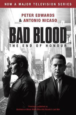 Bad Blood (Business or Blood TV Tie-In): Business or Blood: Mafia Boss Vito Rizzuto's Last War by Peter Edwards