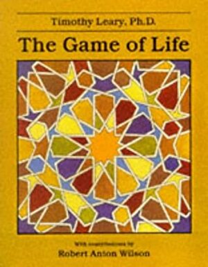 The Game of Life by Timothy Leary