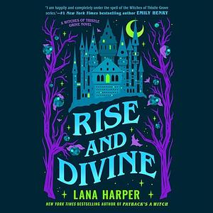 Rise and Divine by Lana Harper