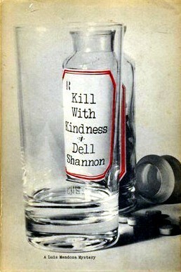 Kill with Kindness by Dell Shannon
