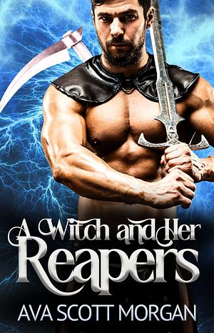 A Witch and Her Reapers by Ava Scott Morgan