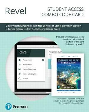 Revel for Government and Politics in the Lone Star State -- Combo Access Card by L. Tucker Gibson Jr, Clay Robison, Joanne Connor Green