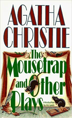 The Mousetrap and Other Plays by Agatha Christie