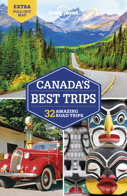 Lonely Planet Canada's Best Trips by Ray Bartlett, Regis St Louis, Lonely Planet