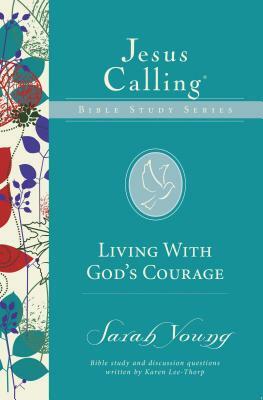 Living with God's Courage by Sarah Young