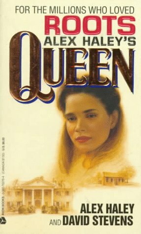 Queen by Alex Haley, David Stevens