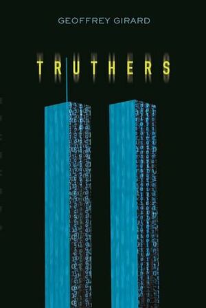 Truthers by Geoffrey Girard