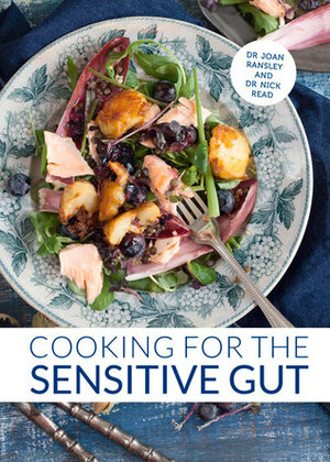 Cooking for the Sensitive Gut by Nick Read, Joan Ransley