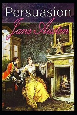 Persuasion Illustrated by Jane Austen