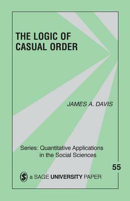 The Logic of Causal Order by James a. Davis