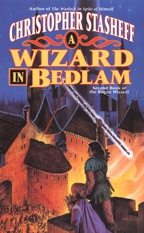 A Wizard in Bedlam by Christopher Stasheff