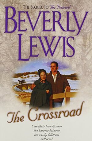 The Crossroad by Beverly Lewis