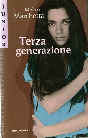Terza generazione by Melina Marchetta