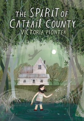 The Spirit of Cattail County by Victoria Piontek