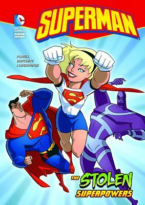 Superman: The Stolen Superpowers by Martin Powell