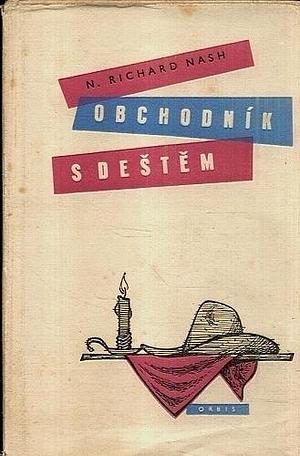 Obchodník s deštěm by N. Richard Nash, N. Richard Nash