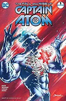 The Fall and Rise of Captain Atom #1 by Greg Weisman, Cary Bates