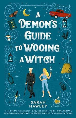 A Demon's Guide to Wooing a Witch by Sarah Hawley