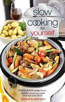 Slow Cooking for Yourself by Catherine Atkinson