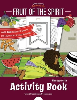 Fruit of the Spirit Activity Book by Bible Pathway Adventures, Pip Reid