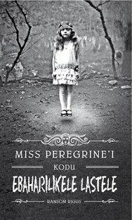 Miss Peregrine'i kodu ebaharilikele lastele by Kristina Uluots, Ransom Riggs