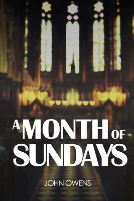 A Month of Sundays by John Owens