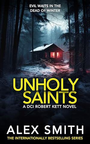 Unholy Saints  by Alex Smith