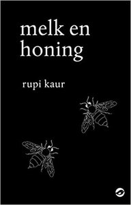 Melk en honing by Rupi Kaur