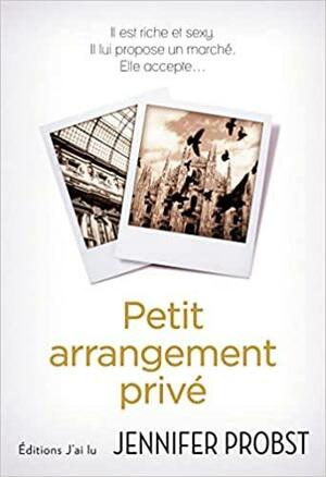 Petit arrangement privé by Jennifer Probst