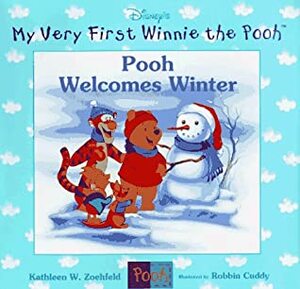 Pooh Welcomes Winter by Kathleen Weidner Zoehfeld