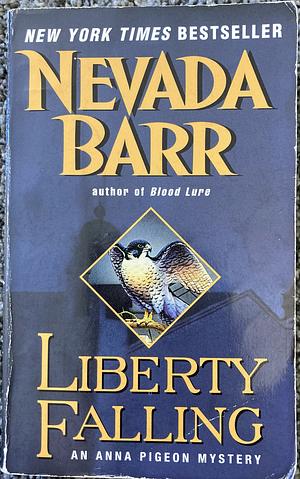 Liberty Falling by Nevada Barr