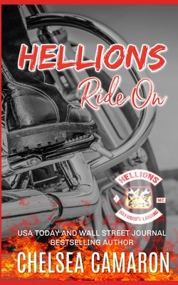 Hellions Ride On: Hellions Motorcycle Club by Chelsea Camaron