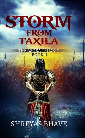 Storm From Taxila by Shreyas Bhave