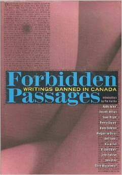 Forbidden Passages: Writings Banned in Canada by Patrick Califia