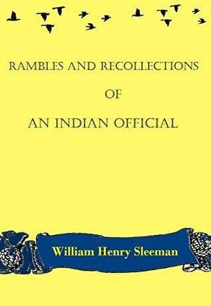 Rambles and Recollections of an Indian Official: with illustrations by William Henry Sleeman