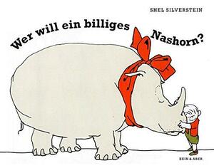 Wer Will Ein Billiges Nashorn? by Harry Rowohlt, Shel Silverstein