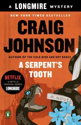 A Serpent's Tooth: A Longmire Mystery by Craig Johnson