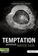 Temptation - Member Book: Standing Strong Against Temptation by Kenny Luck