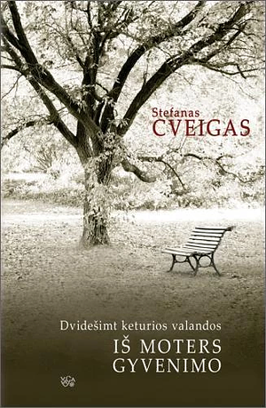 Dvidešimt keturios valandos iš moters gyvenimo by Stefan Zweig