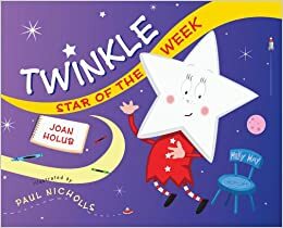 Twinkle, Star of the Week by Joan Holub