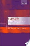 Aesthetic Concepts: Essays After Sibley by Emily Brady, Jerrold Levinson