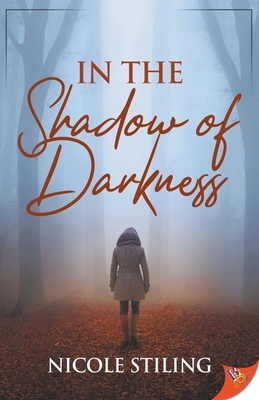 In the Shadow of Darkness by Nicole Stilling