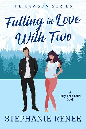 Falling In Love With Two by Stephanie Renee