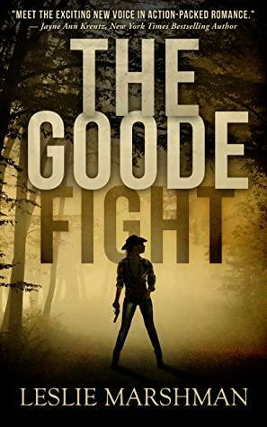 The Goode Fight by Leslie Marshman