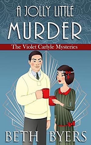 A Jolly Little Murder by Beth Byers