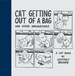 Cat Getting Out of a Bag and Other Observations by Jeffrey Brown